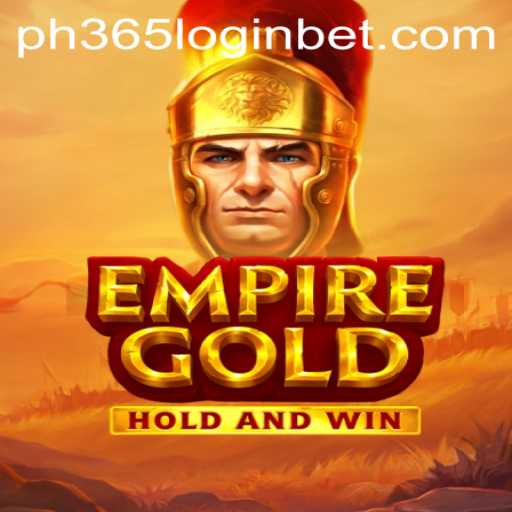EmpireGold: A Gaming Phenomenon and Insight into ph365 Login